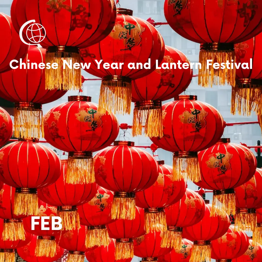 February: Chinese New Year and Lantern Festival
